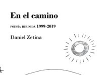 El Daniel Zetina poeta nos invita a encontrarnos En el camino